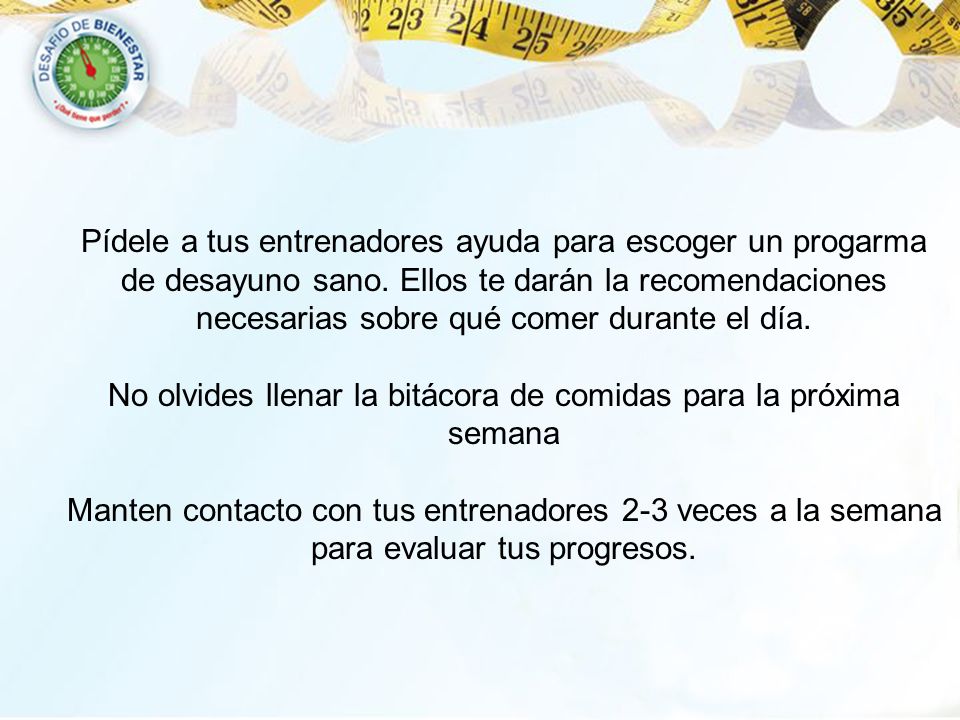 No olvides llenar la bitácora de comidas para la próxima semana