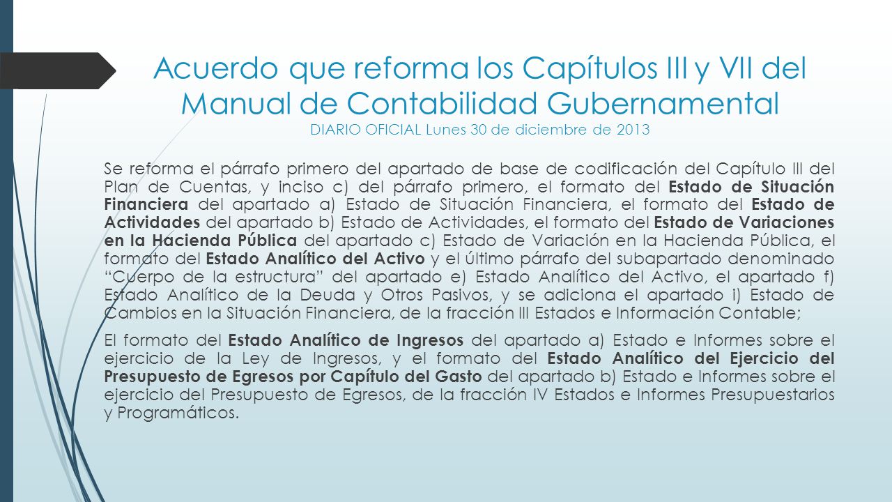Acuerdo que reforma los Capítulos III y VII del Manual de Contabilidad Gubernamental DIARIO OFICIAL Lunes 30 de diciembre de 2013