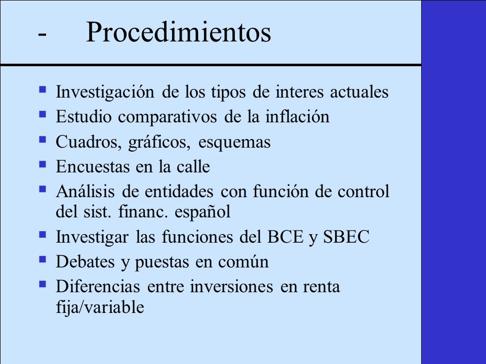 - Procedimientos Investigación de los tipos de interes actuales