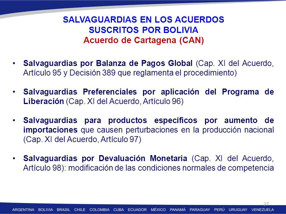 SALVAGUARDIAS EN LOS ACUERDOS SUSCRITOS POR BOLIVIA Acuerdo de Cartagena (CAN)