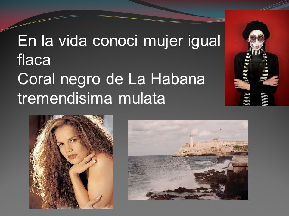 En la vida conoci mujer igual a la flaca Coral negro de La Habana tremendisima mulata