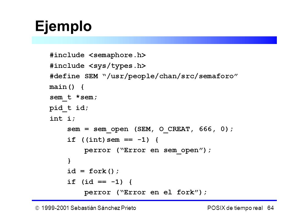 Ejemplo #include <semaphore.h> #include <sys/types.h>