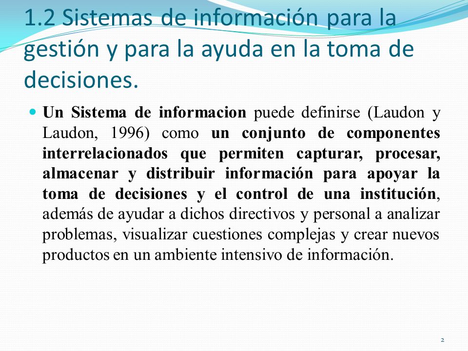 1.2 Sistemas de información para la gestión y para la ayuda en la toma de decisiones.