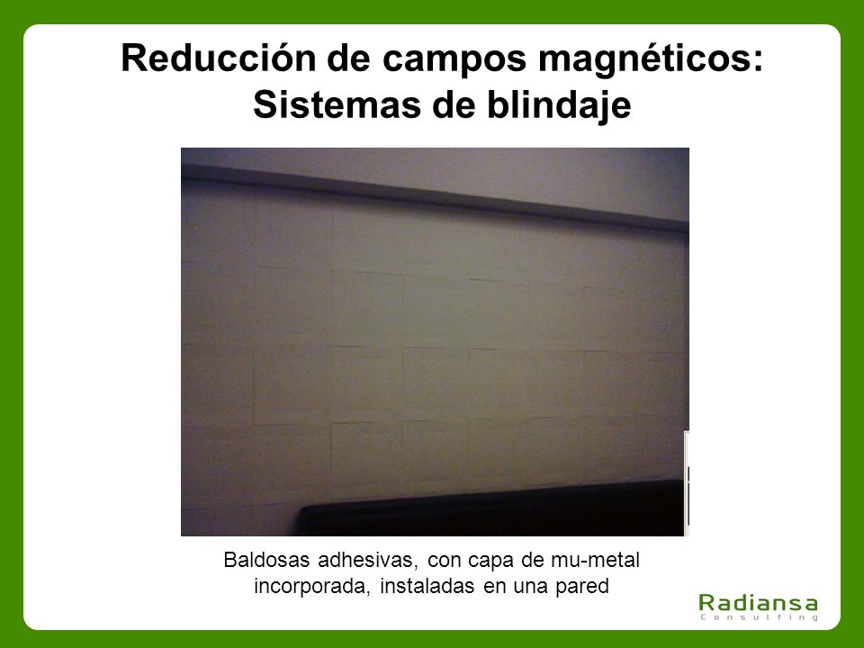 Reducción de campos magnéticos: Sistemas de blindaje