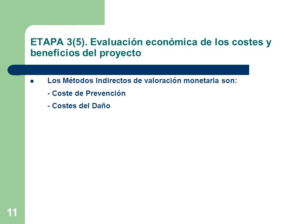ETAPA 3(5). Evaluación económica de los costes y beneficios del proyecto