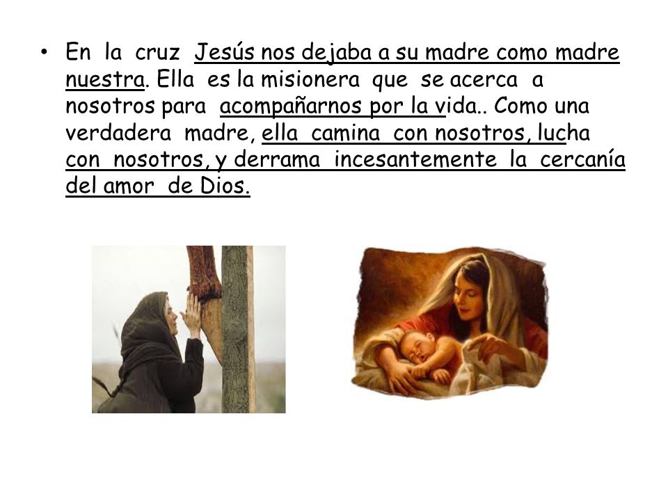 En la cruz Jesús nos dejaba a su madre como madre nuestra