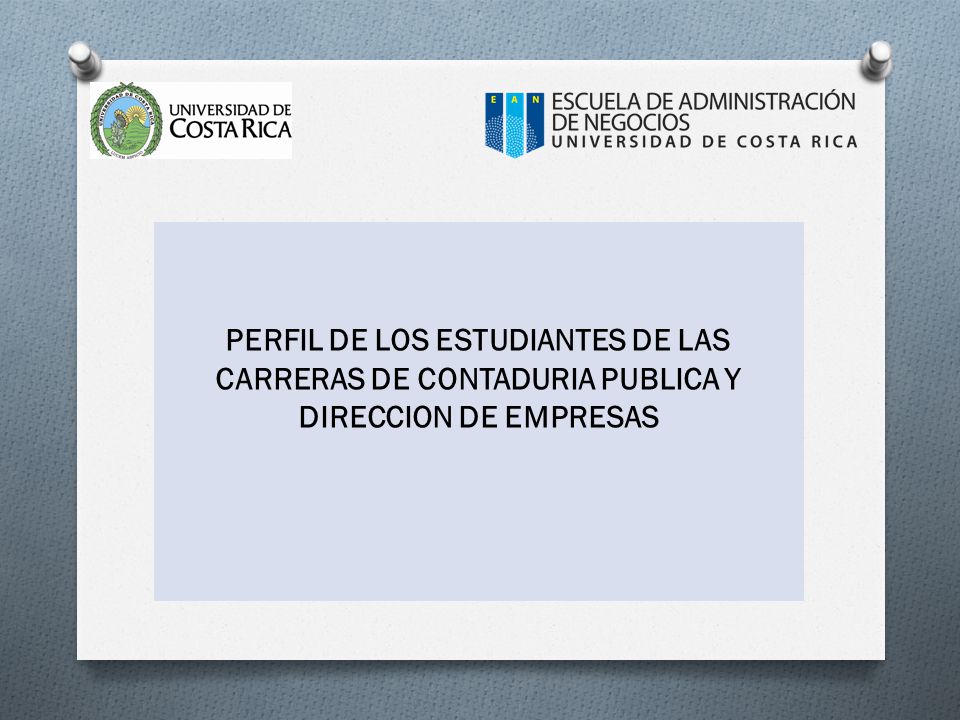 PERFIL DE LOS ESTUDIANTES DE LAS CARRERAS DE CONTADURIA PUBLICA Y DIRECCION DE EMPRESAS