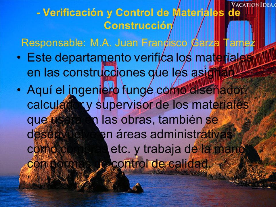 - Verificación y Control de Materiales de Construcción Responsable: M