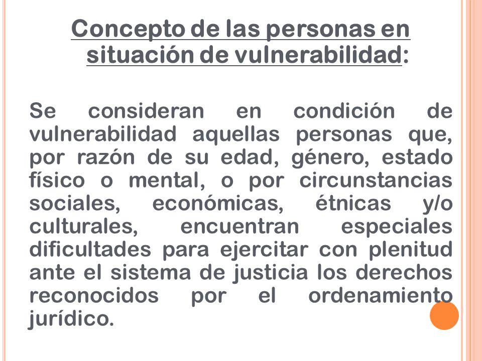 Concepto de las personas en situación de vulnerabilidad: