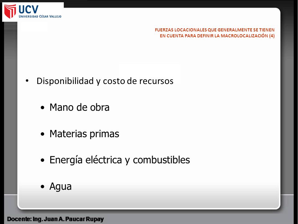 Disponibilidad y costo de recursos Mano de obra Materias primas