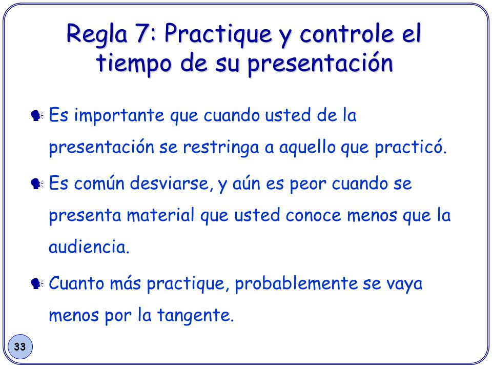 Regla 7: Practique y controle el tiempo de su presentación