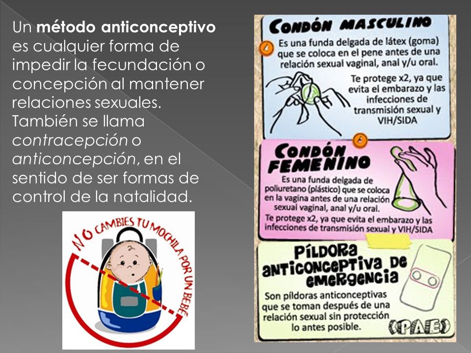 Un método anticonceptivo es cualquier forma de impedir la fecundación o concepción al mantener relaciones sexuales.