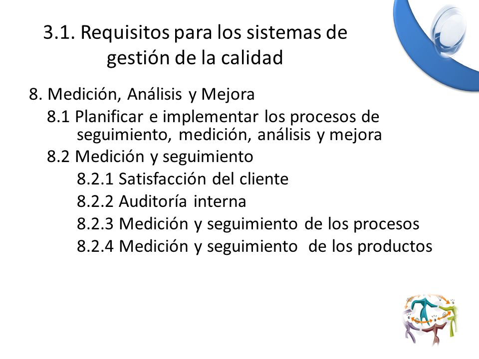 3.1. Requisitos para los sistemas de gestión de la calidad