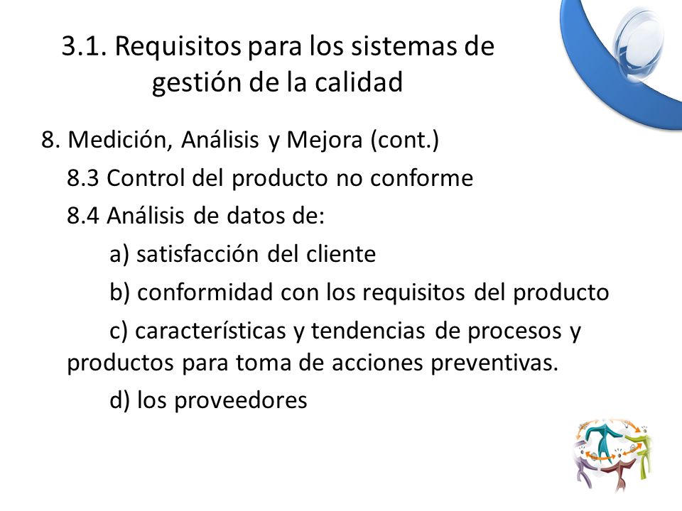 3.1. Requisitos para los sistemas de gestión de la calidad