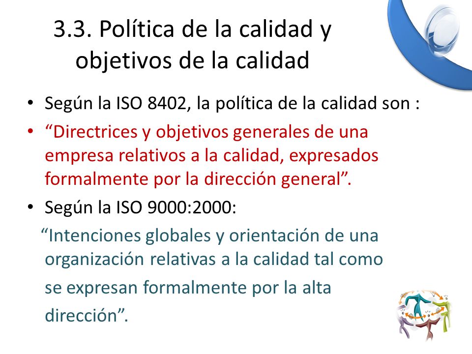 3.3. Política de la calidad y objetivos de la calidad