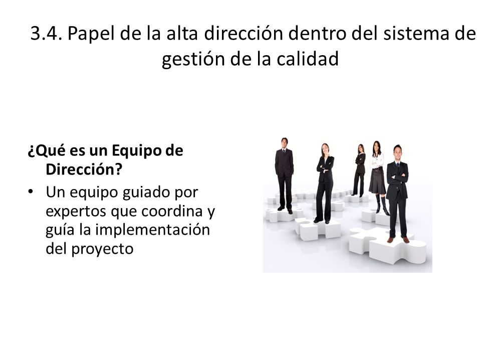 3.4. Papel de la alta dirección dentro del sistema de gestión de la calidad