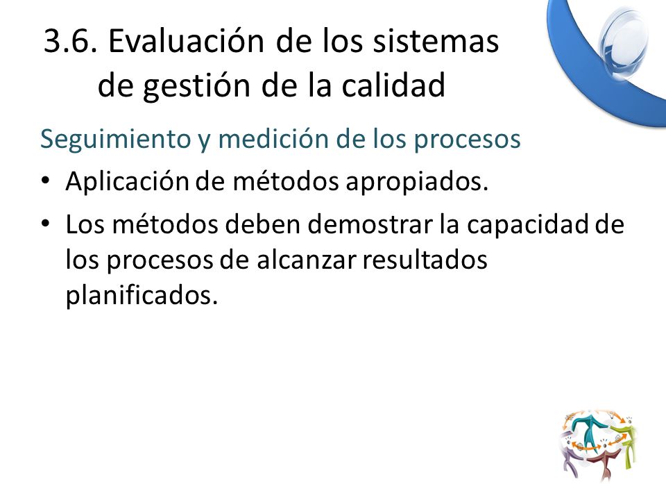 3.6. Evaluación de los sistemas de gestión de la calidad