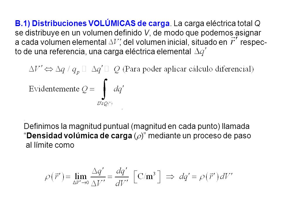B.1) Distribuciones VOLÚMICAS de carga. La carga eléctrica total Q