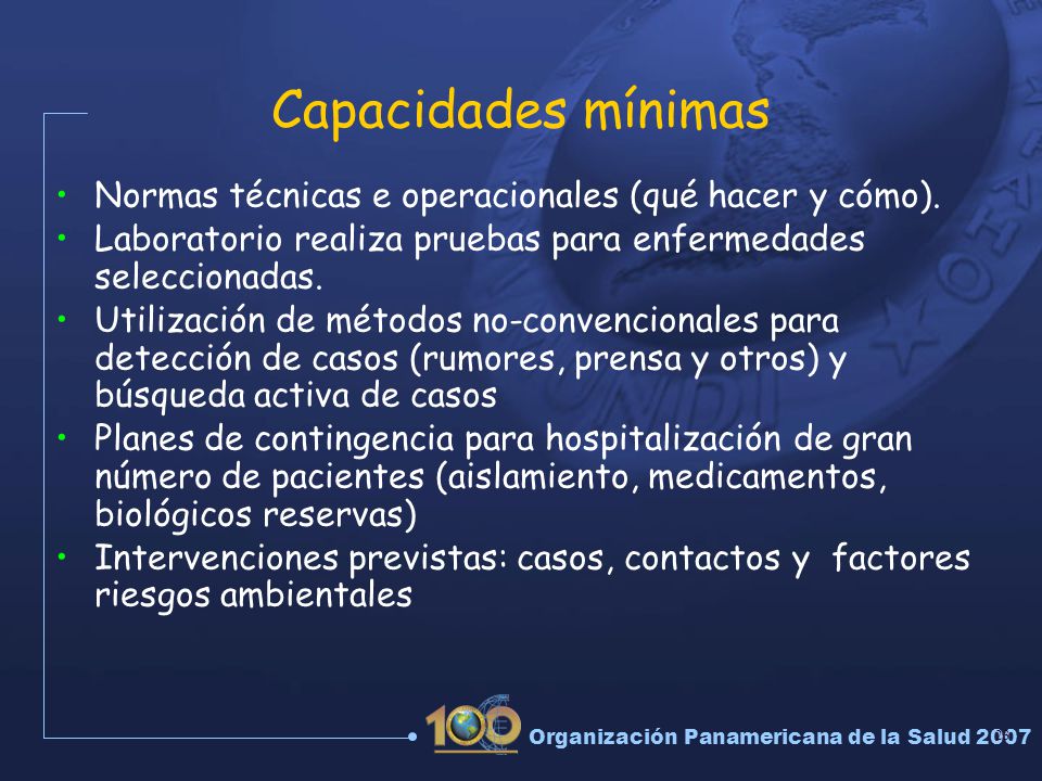 Capacidades mínimas Normas técnicas e operacionales (qué hacer y cómo). Laboratorio realiza pruebas para enfermedades seleccionadas.