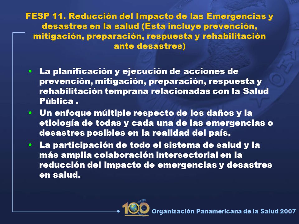 FESP 11. Reducción del Impacto de las Emergencias y desastres en la salud (Esta incluye prevención, mitigación, preparación, respuesta y rehabilitación ante desastres)