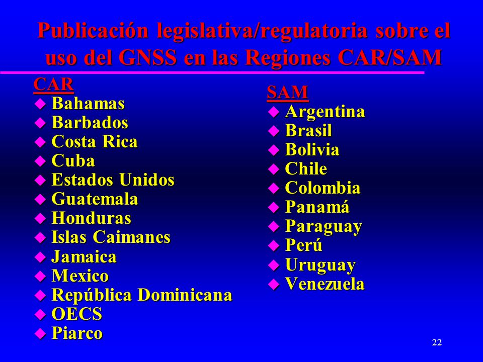 Publicación legislativa/regulatoria sobre el uso del GNSS en las Regiones CAR/SAM