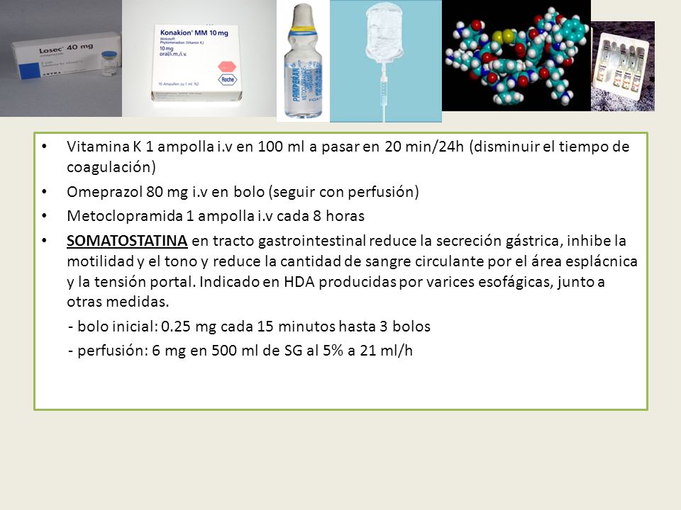 Vitamina K 1 ampolla i.v en 100 ml a pasar en 20 min/24h (disminuir el tiempo de coagulación)
