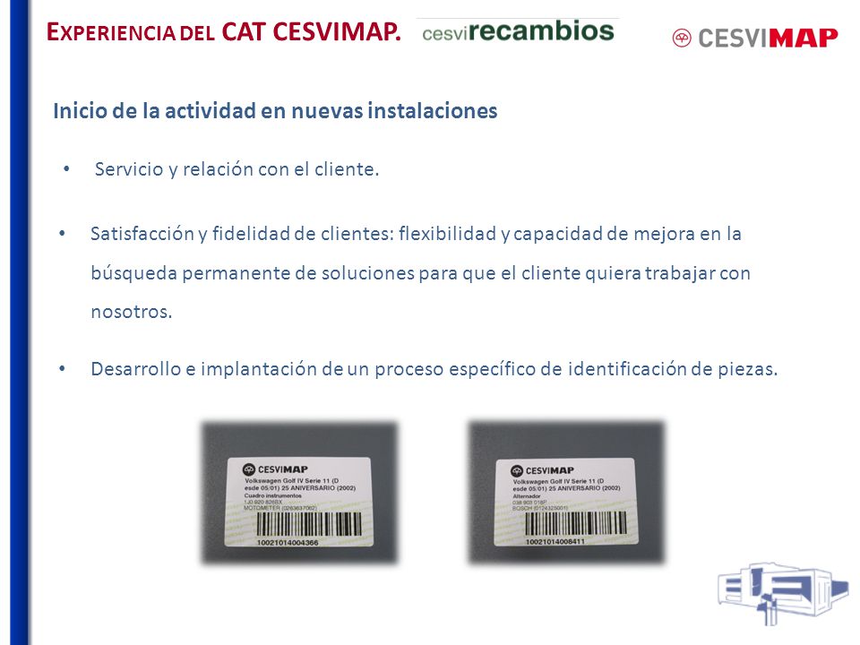 Experiencia del CAT CESVIMAP.