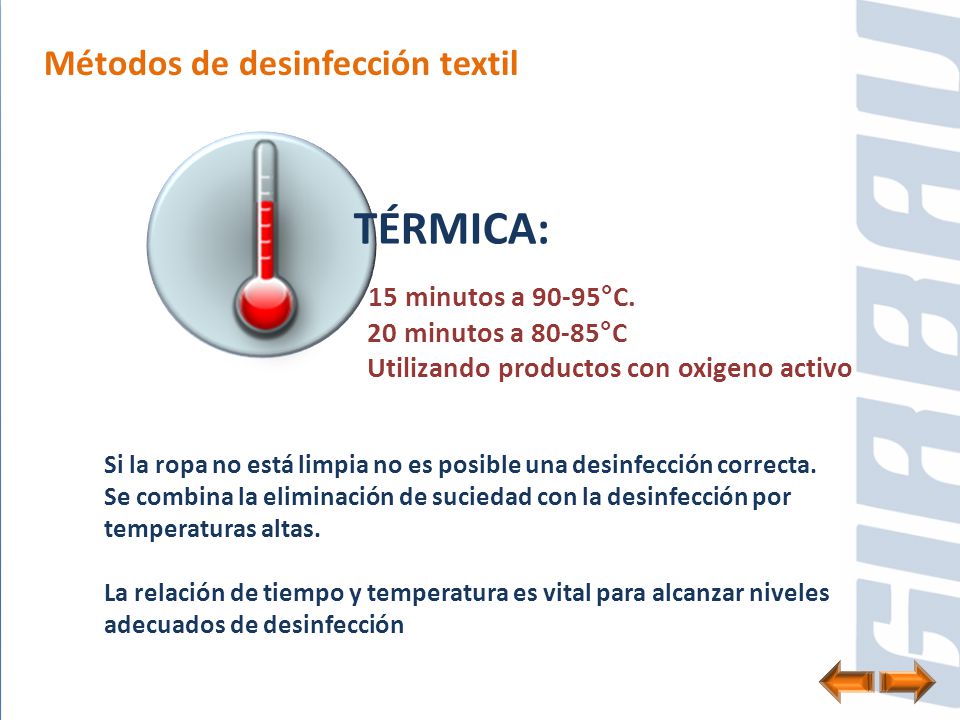 TÉRMICA: Métodos de desinfección textil 15 minutos a 90-95°C.