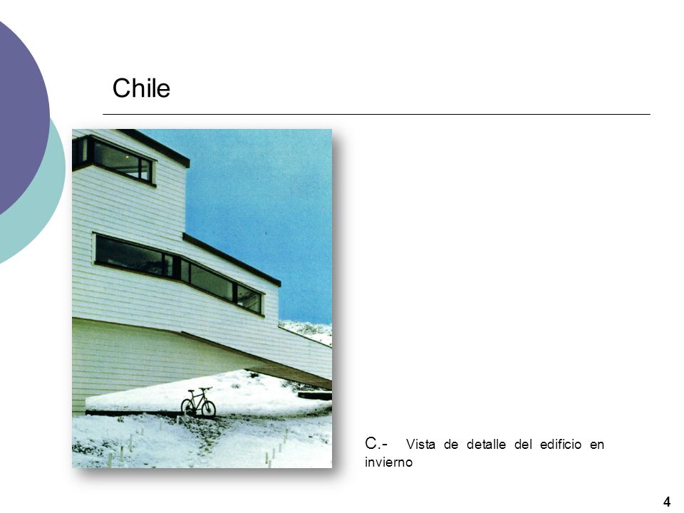 Chile C.- Vista de detalle del edificio en invierno 4