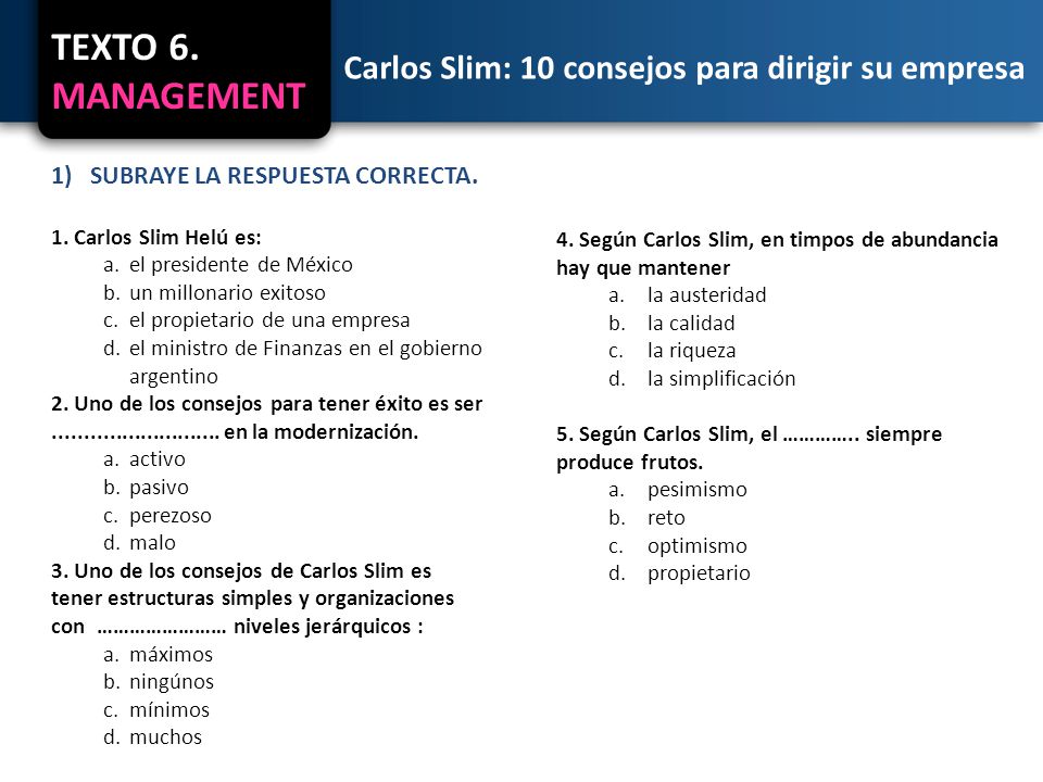 TEXTO 6. MANAGEMENT Carlos Slim: 10 consejos para dirigir su empresa