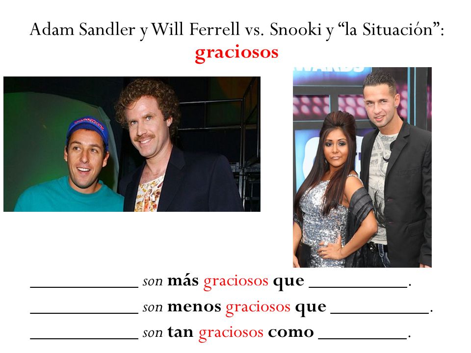 Adam Sandler y Will Ferrell vs. Snooki y la Situación : graciosos