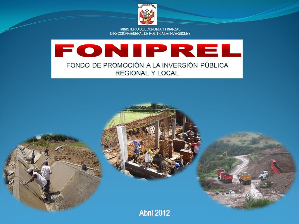 Abril 2012 FONDO DE PROMOCIÓN A LA INVERSIÓN PÚBLICA REGIONAL Y LOCAL