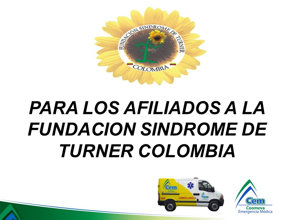 PARA LOS AFILIADOS A LA FUNDACION SINDROME DE TURNER COLOMBIA