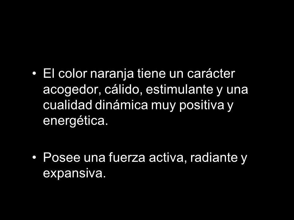 El color naranja tiene un carácter acogedor, cálido, estimulante y una cualidad dinámica muy positiva y energética.