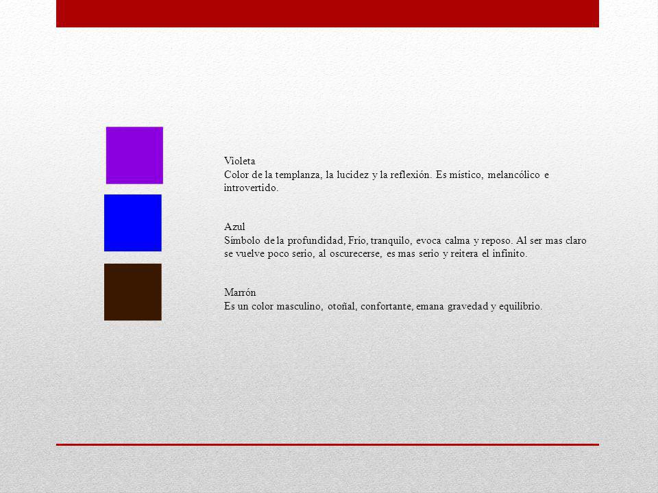 Violeta Color de la templanza, la lucidez y la reflexión. Es místico, melancólico e introvertido. Azul.