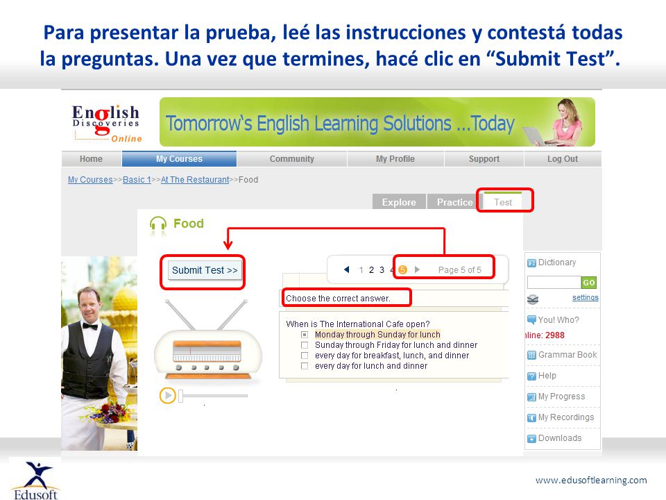 Para presentar la prueba, leé las instrucciones y contestá todas la preguntas.