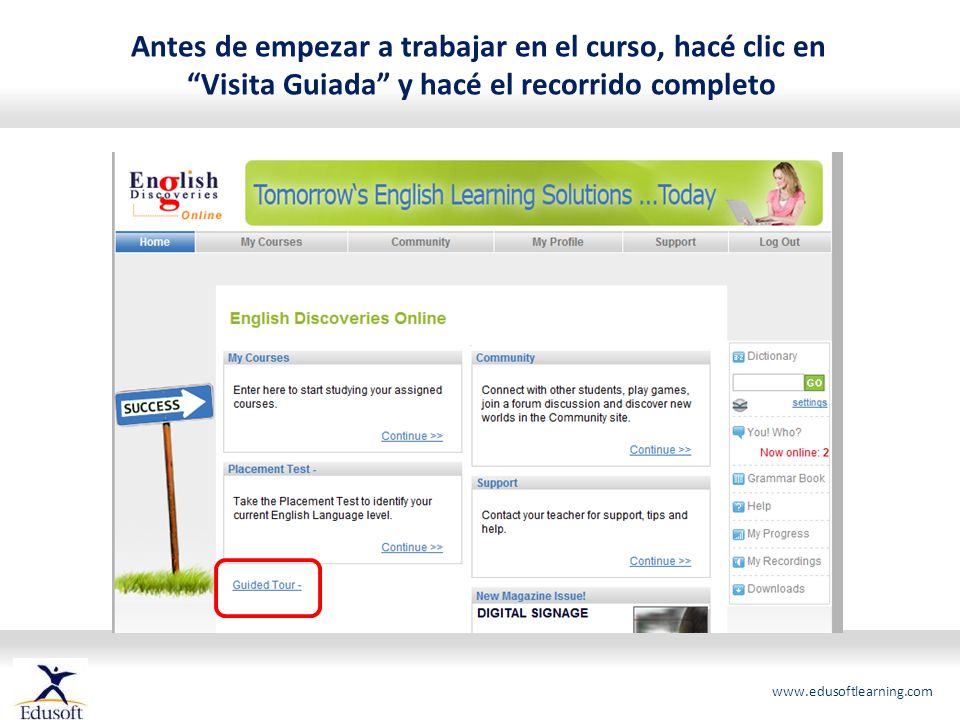 Antes de empezar a trabajar en el curso, hacé clic en Visita Guiada y hacé el recorrido completo