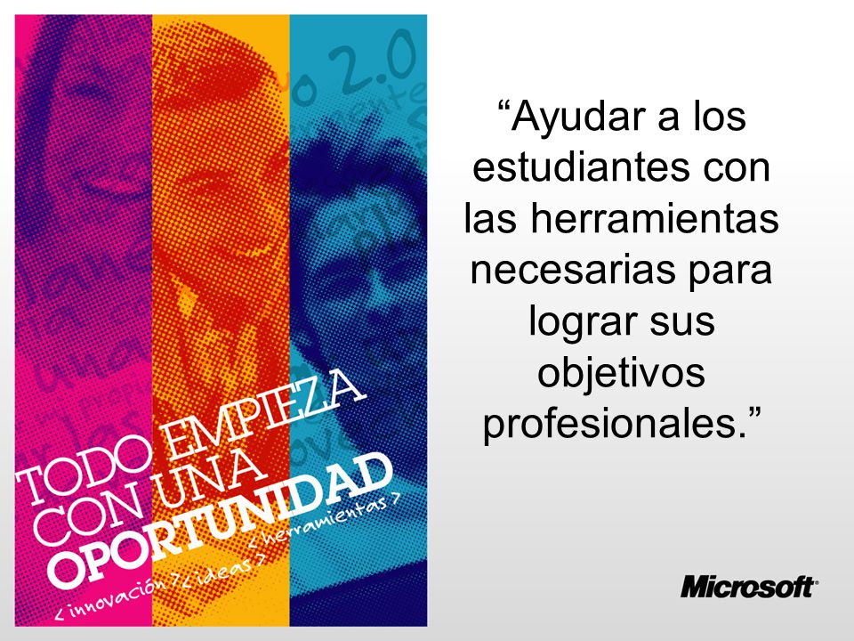 Ayudar a los estudiantes con las herramientas necesarias para lograr sus objetivos profesionales.