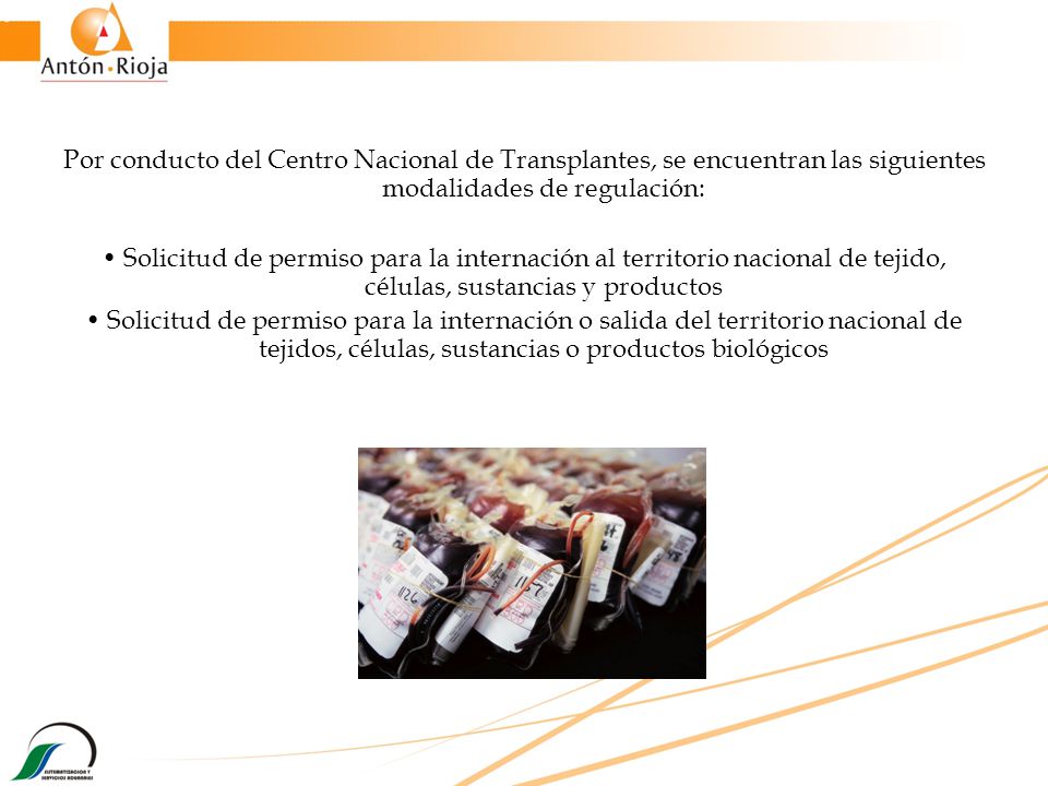 Por conducto del Centro Nacional de Transplantes, se encuentran las siguientes modalidades de regulación: