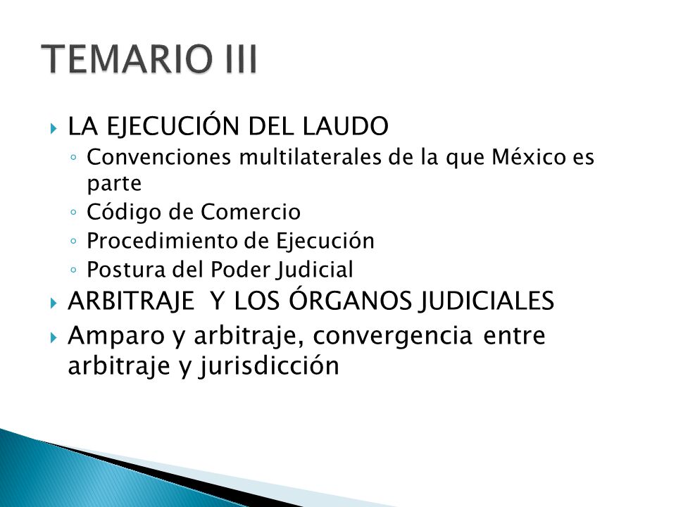 TEMARIO III LA EJECUCIÓN DEL LAUDO ARBITRAJE Y LOS ÓRGANOS JUDICIALES