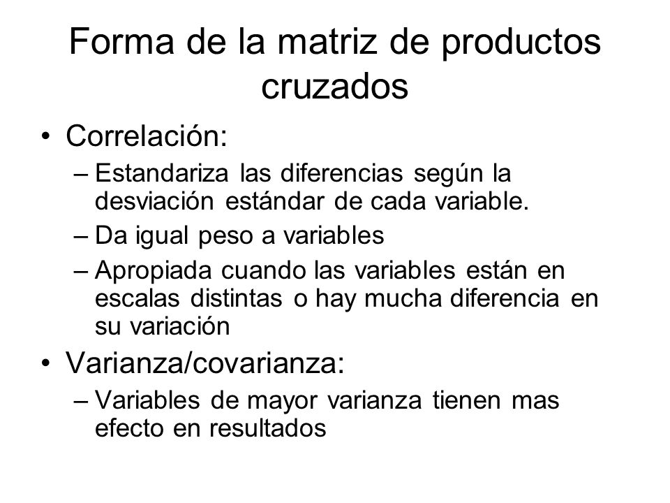 Forma de la matriz de productos cruzados