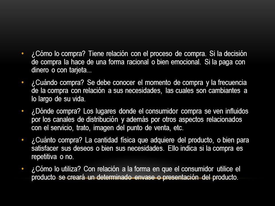 ¿Cómo lo compra. Tiene relación con el proceso de compra