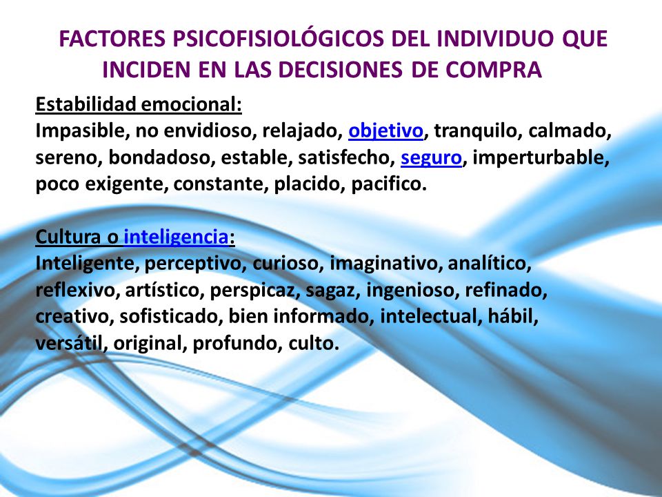 FACTORES PSICOFISIOLÓGICOS DEL INDIVIDUO QUE INCIDEN EN LAS DECISIONES DE COMPRA