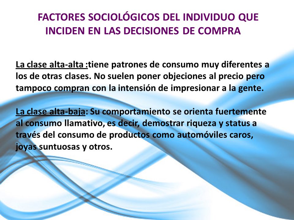 FACTORES SOCIOLÓGICOS DEL INDIVIDUO QUE INCIDEN EN LAS DECISIONES DE COMPRA