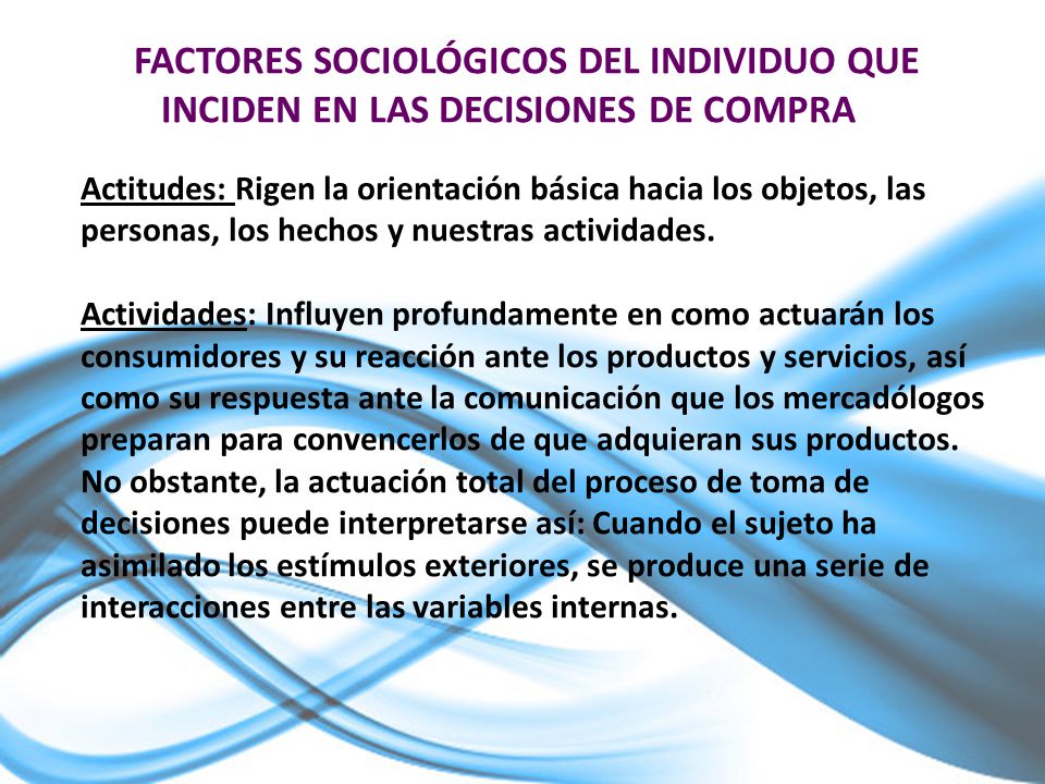 FACTORES SOCIOLÓGICOS DEL INDIVIDUO QUE INCIDEN EN LAS DECISIONES DE COMPRA