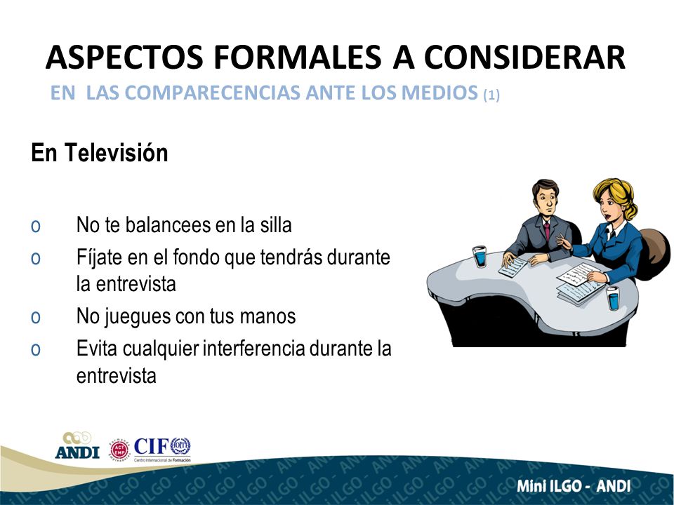 ASPECTOS FORMALES A CONSIDERAR EN LAS COMPARECENCIAS ANTE LOS MEDIOS (1)