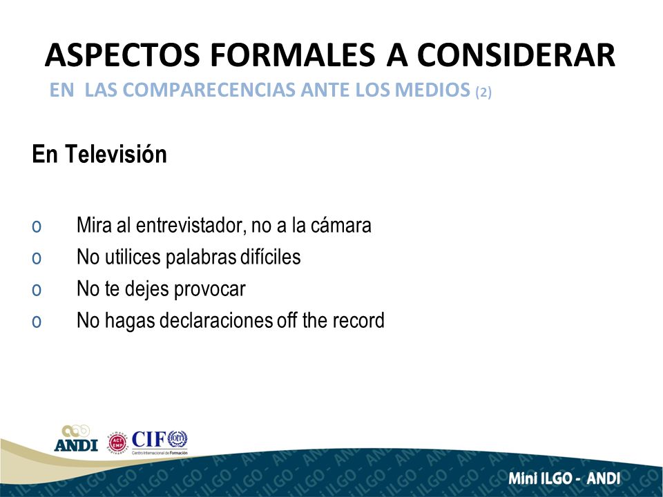 ASPECTOS FORMALES A CONSIDERAR EN LAS COMPARECENCIAS ANTE LOS MEDIOS (2)