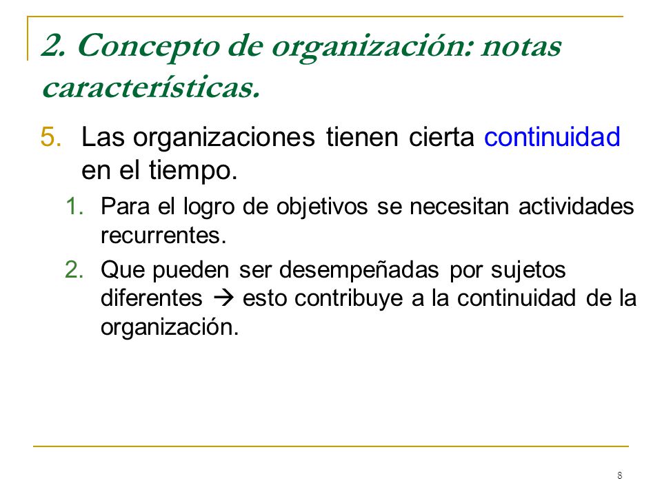 2. Concepto de organización: notas características.
