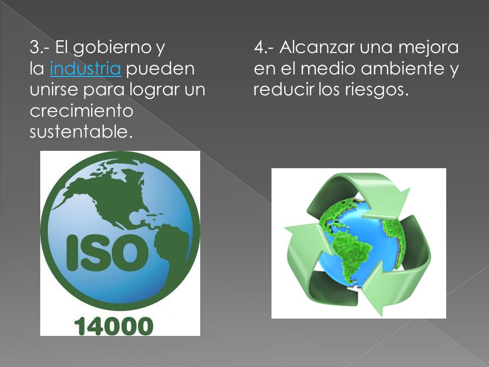 3.- El gobierno y la industria pueden unirse para lograr un crecimiento sustentable.