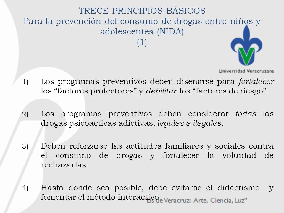 TRECE PRINCIPIOS BÁSICOS Para la prevención del consumo de drogas entre niños y adolescentes (NIDA) (1)